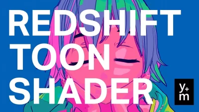 用于 Redshift & Cinema 4D 的卡通着色器-土狗cg资源站