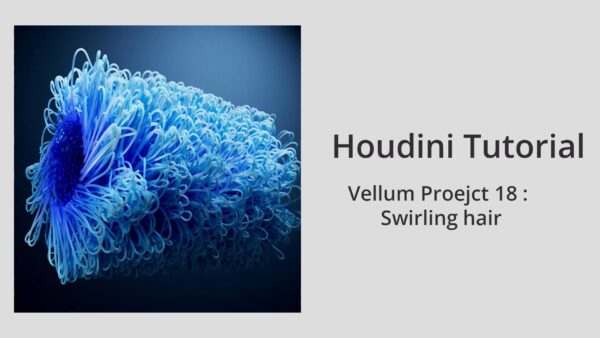 图片[4]-[Ai精翻]Houdini动效设计-Kartik会员频道(包更新-已更到24年3月)-土狗cg资源站