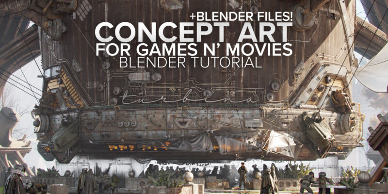 【林克人工精翻】使用 Blender 制作游戏和电影的概念艺术-土狗cg资源站