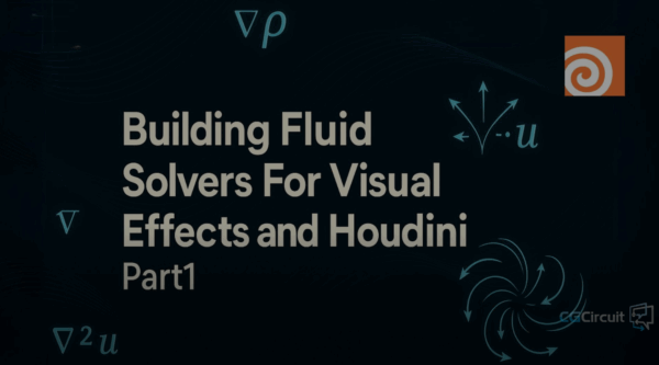 图片[1]-【ai精翻&中文朗读】(钻石免费)为视觉效果和 Houdini 构建流体求解器（第一部分）-土狗cg资源站