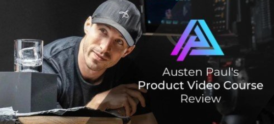 【ai精翻】Austen Paul 的产品视频闪电课程-土狗cg资源站