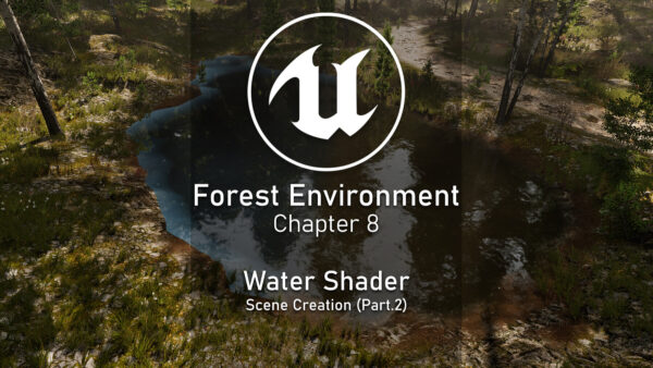 图片[2]-【Ai精翻&Ai朗读】55+小时UE5.6&Speedtree构建白桦林场景-土狗cg资源站