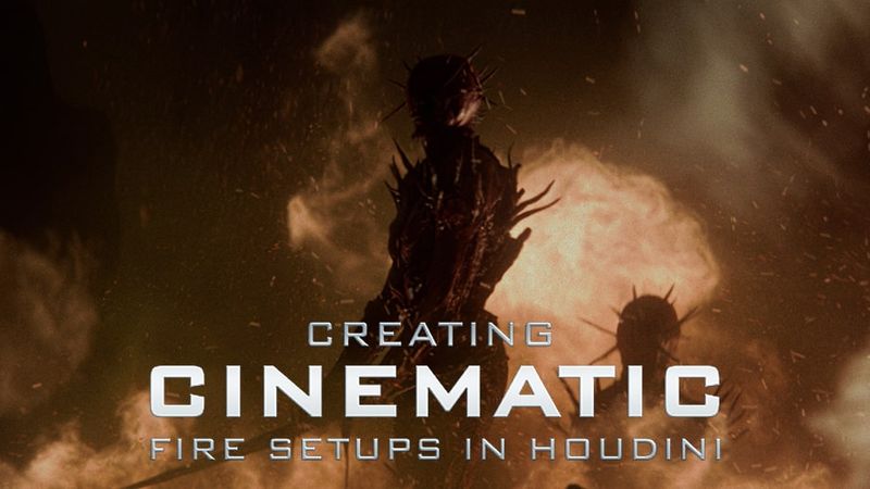 【ai精翻】doublejump出品-在 Houdini 中创建电影级火焰布景-土狗cg资源站