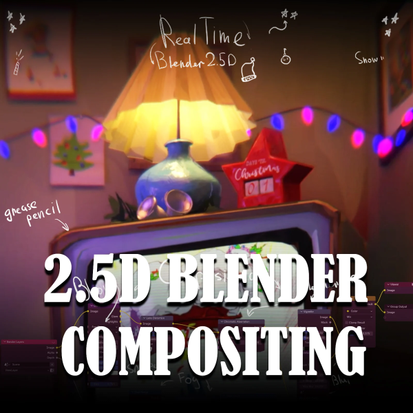 图片[1]-Blender 2.5D 合成 – 仅限 5.0 版本 Eevee-土狗cg资源站